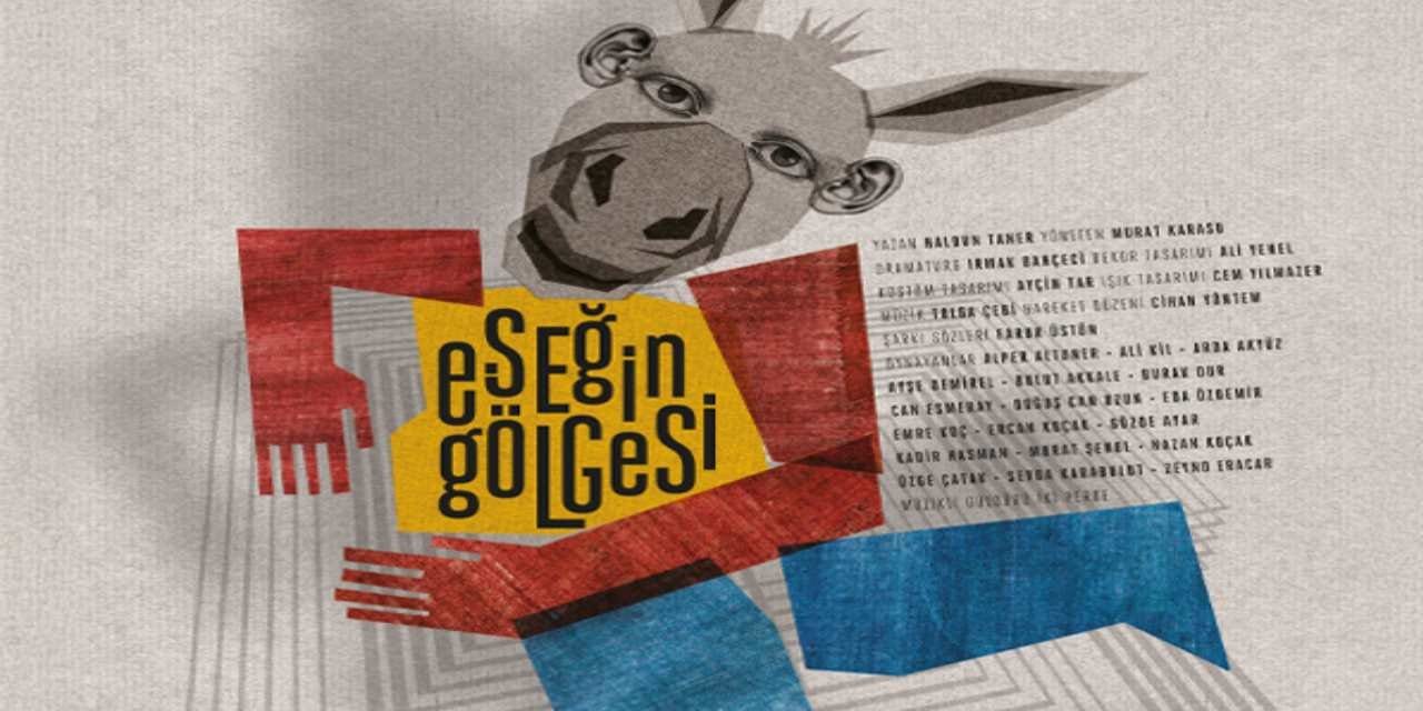 “Eşeğin Gölgesi” oyununun galası yapıldı